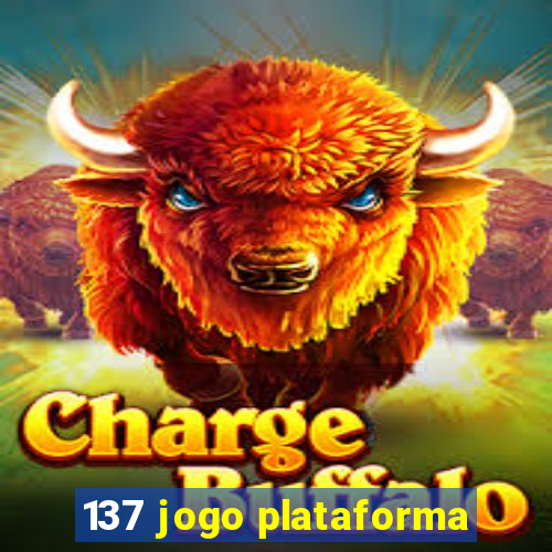 137 jogo plataforma